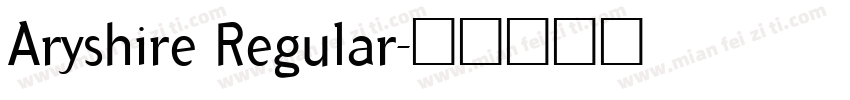 Aryshire Regular字体转换
